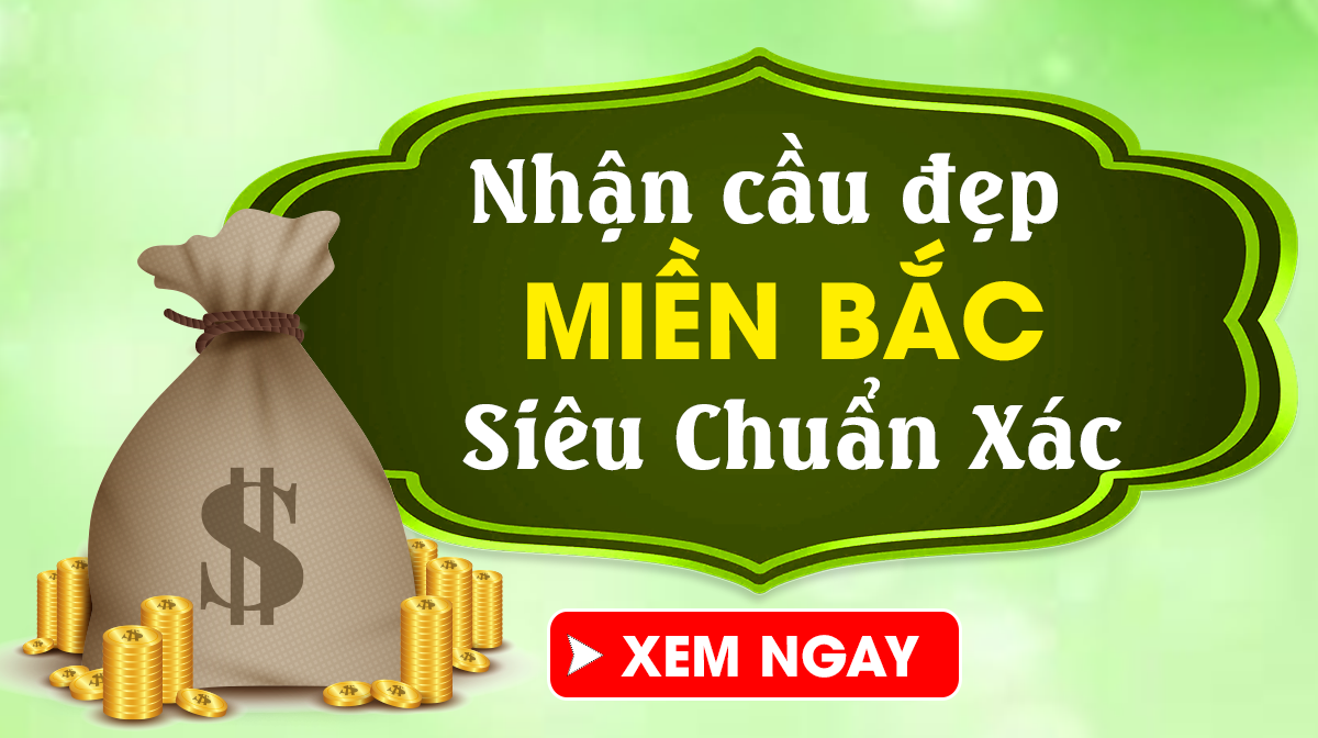 Dự đoán XSMB 13/9/2024 - Dự đoán xổ số miền Bắc Thứ 6 Ngày 13/09 siêu chuẩn xác