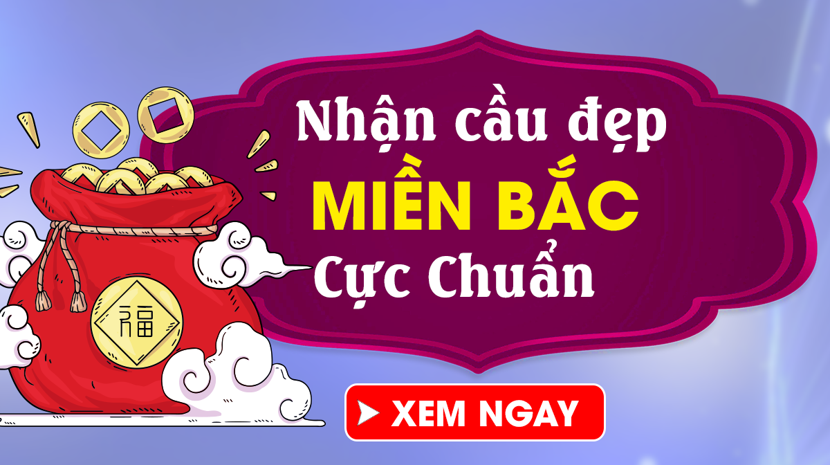 Dự đoán XSMB 20/9/2024 - Dự đoán xổ số miền Bắc Thứ 6 Ngày 20/09 siêu chuẩn xác